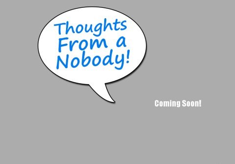 thoughtsfromanobody.com thumbnail